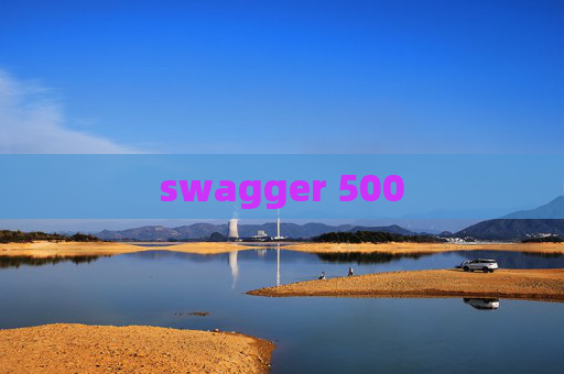swagger 500 swagger 500